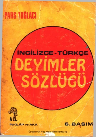 İngilizce Türkçe Deyimler Sözlüğü