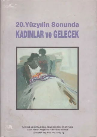 20 Yüzyılın Sonunda Kadınlar ve Gelecek TODAİE Yayınları
