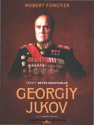 Komutanlar Robert Forcyzk Georgiy Jukov Büyük Komutanlar