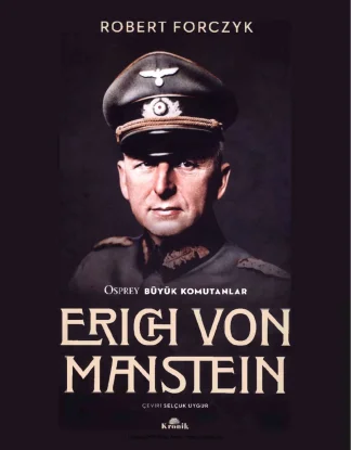Komutanlar Erich von Manstein Kronik Kitap