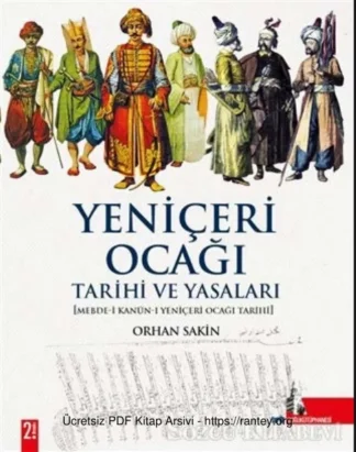 Yeniçeri Ocağı Tarihi ve Yasaları