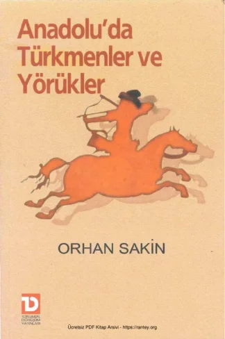 16 Yüzyılda Anadoluda Türkmenler ve Yörükler