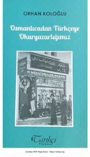 Osmanlıcadan Türkçeye Okuryazarlığımız