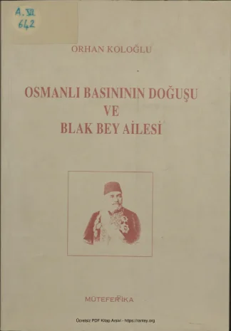 Osmanlı Basınının Doğuşu ve Blak Bey Ailesi