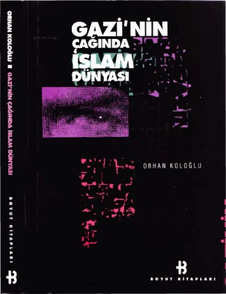 Gazinin Çağında İslam Dünyası