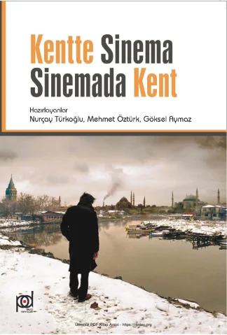Kentte Sinema Sinemada Kent Pales Yayınları