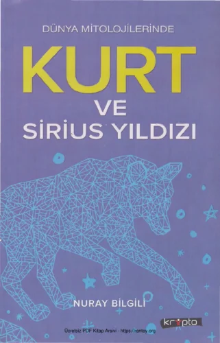 Dünya Mitolojilerinde Kurt ve Sirius Yıldızı Kripto Yayınları