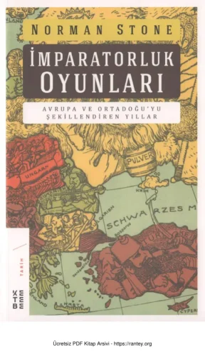 İmparatorluk Oyunları Avrupa ve Ortadoğuyu Şekillendiren Yıllar