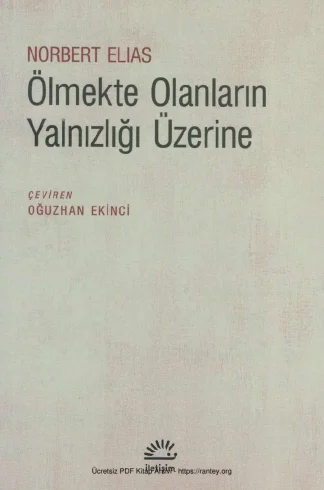 Ölmekte Olanların Yalnızlığı Üzerine