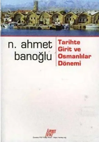Banoğlu Tarihte Girit ve Osmanlı Dönemi Kırmızı Beyaz Yayınları