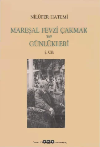 Mareşal Fevzi Çakmak ve Günlükleri Cilt 2