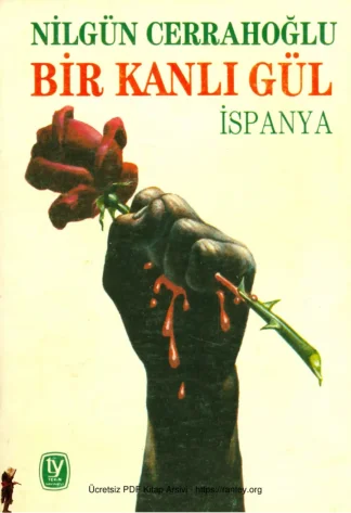 Bir Kanlı Gül İspanya Tekin Yayınevi