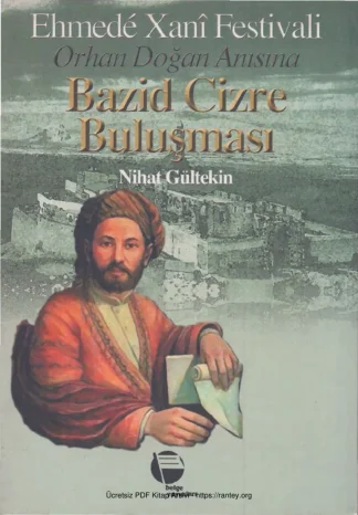 Ehmede Xani Festivali OrhanDoğan Anısına Bazid Cizre Buluşması Belge Yayınları kitap kapağı