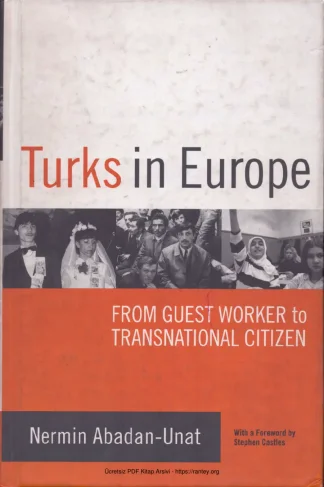 Unat Turks in Europe From Guest Worker to Transnational Citizen Berghahn Books kitap kapağı