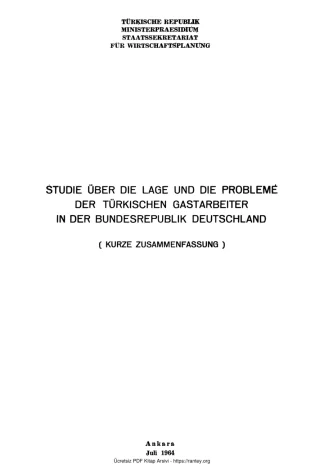Unat Studie Über Die Lage Und Die Probleme Der Türkischen Gastarbeiter in Der Bundesrepublik Deutschland