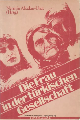 Unat DieFrau İndertürkischen Gesellschaft Dağyeli Verlag