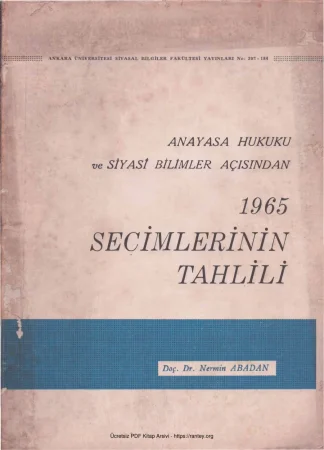 Anayasa Hukuku ve Siyasi Bilimler Açısından 1965 Seçimlerinin Tahlili