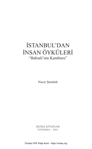 İstanbuldan İnsan Öyküleri Babıalinin Kamburu Bizim Kitaplar