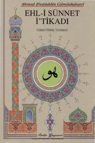Ehl-i Sünnet İtikadı: Câmiu'l-Mütûn Metin ve Şerh