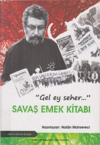 Gel ey Seher Savaş Emek Kitabı Bilim ve Gelecek Yayınları