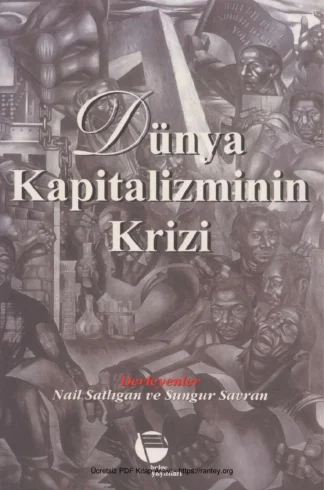 Sungur Savran Dünya Kapitalizminin Bunalımı Belge Yayınları