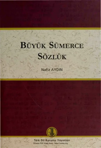 Büyük Sümerce Sözlük TDK Yayınları