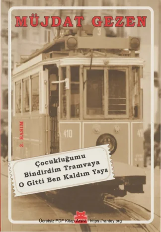 Çocukluğumu Bindirdim Tramvaya O Gitti Ben Kaldım Yaya Kırmızı Kedi Yayınevi kitap kapağı