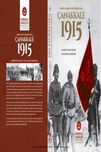 Vahdettin Engin Tarihin Akışını Değiştiren Savaş Çanakkale 1915