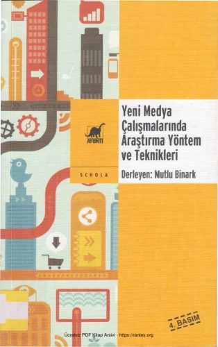 Yen Medya Çalışmalarında Araştırma Yöntem ve Teknikleri