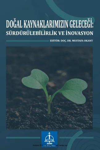 Doğal Kaynaklarımızın Geleceği Sürdürülebilirlik ve İnovasyon