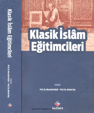 Ahmet Koç Klasik İslam Eğitimcileri