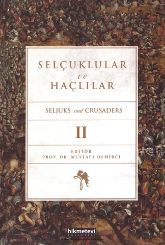 Selçuklular ve Haçlılar 2 Hikmetevi Yayınları