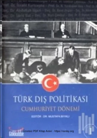 Türk Dış Politikası Cilt 2 Cumhuriyet Dönemi Gökkubbe Yayınları