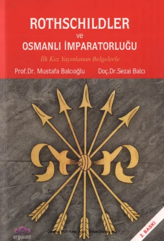 Sezai Balcı Rothschildler ve Osmanlı İmparatorluğu Ergüvani Yayınları kitap kapağı