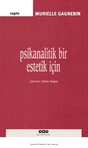 Psikanalitik Bir Estetik İçin