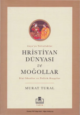 Hristiyan Dünyası ve Moğollar Timaş Yayınları