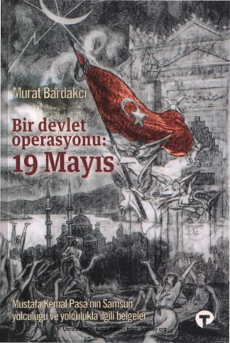 Bir Devlet Operasyonu 19 Mayıs Turkuaz Yayınları