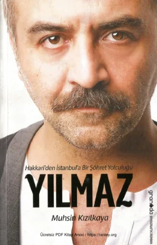 Yılmaz Hakkariden İstanbula Bir Şöhret Yolculuğu Granada Yayınları kitap kapağı