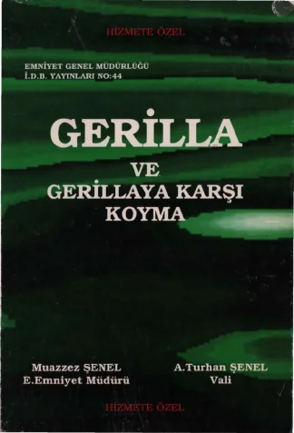 A Turhan Şenel Gerilla ve Gerillaya Karşı Koyma EGM Yayınları