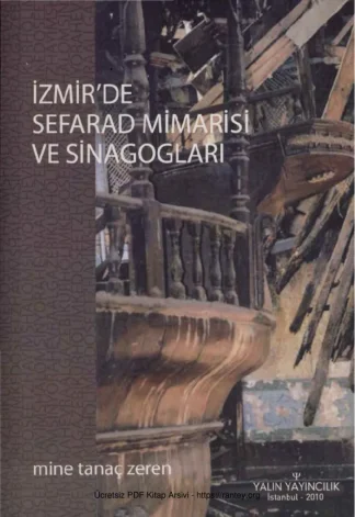 Zeren İzmirde Sefarad Mimarisi ve Sinagogları Yalın Yayınları