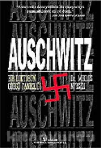 Auschwitz Bir Doktorun Görgü Tanıklığı
