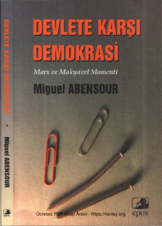 Devlete Karşı Demokrasi Marx ve Makyavel Momenti
