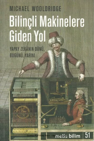 Bilinçli Makinelere Giden Yol