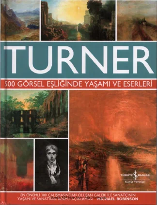 Turner 500 Görsel Eşliğinde Yaşamı ve Eserleri kitap kapağı