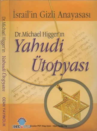 Yahudi Ütopyası İsrailin Gizli Anayasası