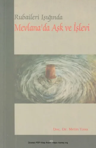 Rubaileri Işığında Mevlanada Aşk ve İşlevi