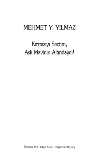 Kırmızıyı Seçtim Aşk Mavinin Altındaydı İnkılap Yayınları