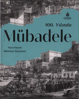 100 Yılında Mübadele İBB Yayınları