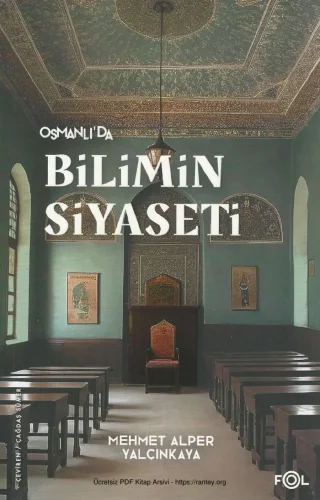 Osmanlıda Bilimin Siyaseti