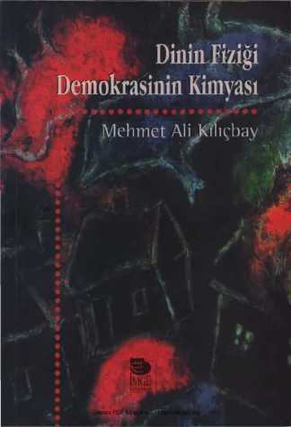 Dinin Fiziği Demokrasinin Kimyası